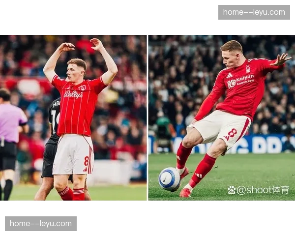 埃利奥特安德森身价飙升 曼城曼联争夺诺丁汉森林中场新星